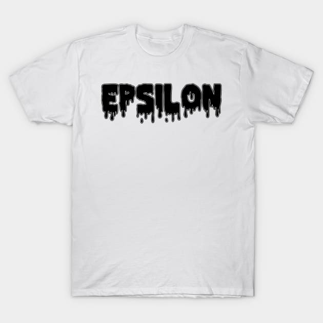 Drippy Epsilon T-Shirt by lolosenese